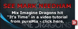 Mix Imagine Dragons hit 'It’s Time' in a video tutorial from pureMix.